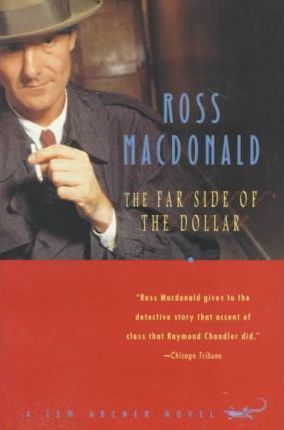 The Far Side of the Dollar - Ross Macdonald