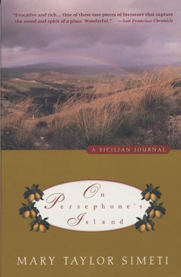 On Persephone's Island: A Sicilian Journal - Mary Taylor Simeti