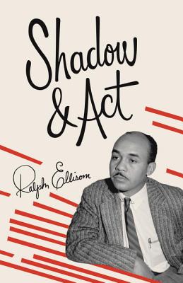 Shadow and ACT - Ralph Ellison