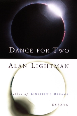 Dance for Two: Essays - Alan Lightman