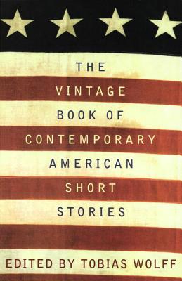 The Vintage Book of Contemporary American Short Stories - Tobias Wolff