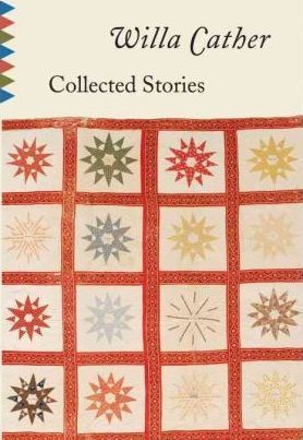 Collected Stories - Willa Cather