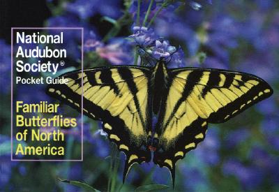 National Audubon Society Pocket Guide: Familiar Butterflies of North America - National Audubon Society