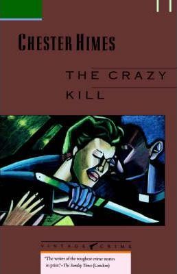The Crazy Kill - Chester Himes
