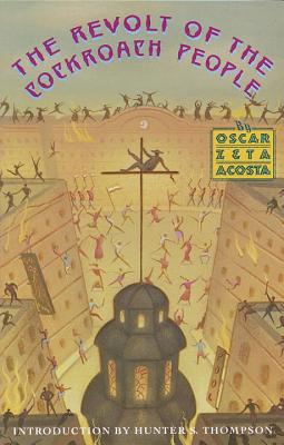 The Revolt of the Cockroach People - Oscar Zeta Acosta