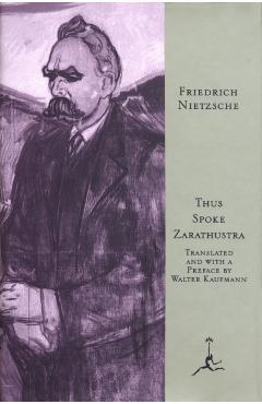 Thus Spoke Zarathustra: A Book for All and None - Friedrich Wilhelm Nietzsche