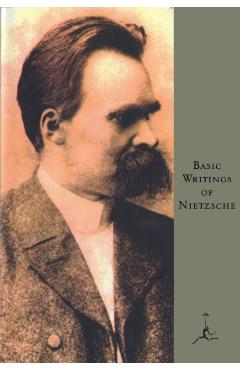 Basic Writings of Nietzsche - Friedrich Wilhelm Nietzsche