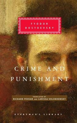 Crime and Punishment: Pevear & Volokhonsky Translation - Fyodor Dostoevsky