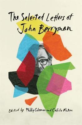 The Selected Letters of John Berryman - John Berryman