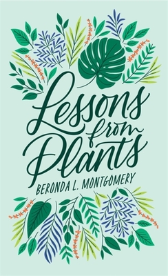 Lessons from Plants - Beronda L. Montgomery