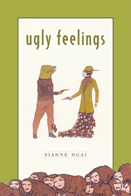 Ugly Feelings - Sianne Ngai
