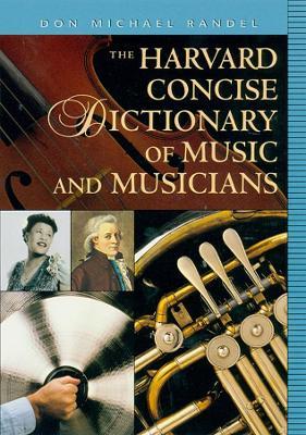 The Harvard Concise Dictionary of Music and Musicians - Don Michael Randel