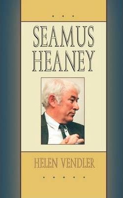 Seamus Heaney - Helen Vendler