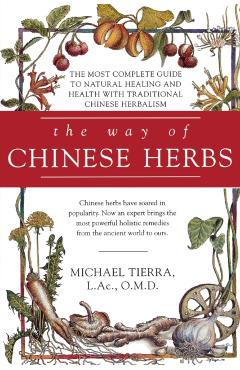 The Way of Chinese Herbs - Michael Tierra