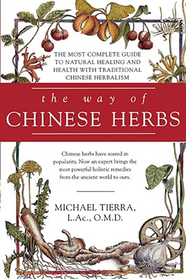 The Way of Chinese Herbs - Michael Tierra
