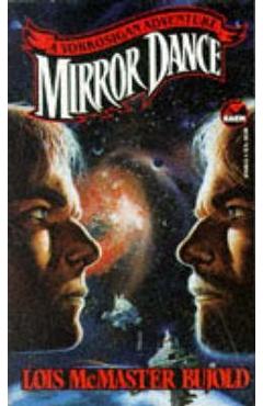 Coperta cărții 'Mirror Dance - Lois Mcmaster Bujold'
