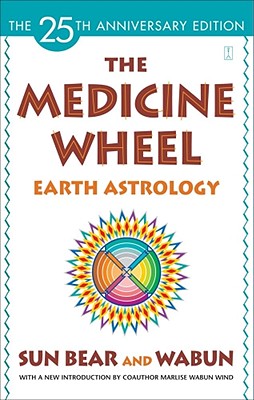 The Medicine Wheel: Earth Astrology - Sun Bear