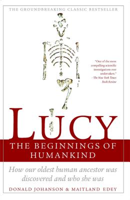 Lucy: The Beginnings of Humankind - Maitland Edey