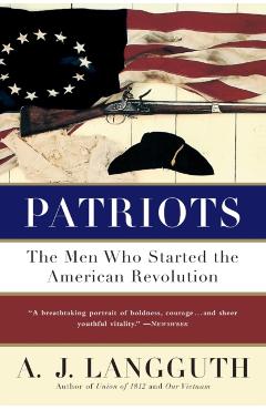 Patriots - A. J. Langguth