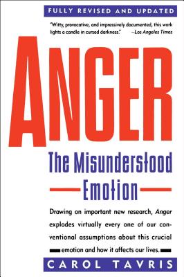 Anger: The Misunderstood Emotion - Carol Tavris