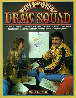 Mark Kistler's Draw Squad - Mark Kistler