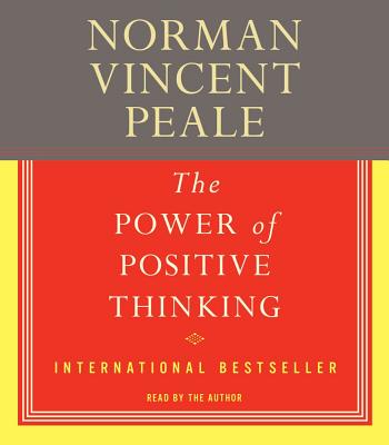 The Power of Positive Thinking - Norman Vincent Peale