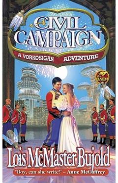 Coperta cărții 'A Civil Campaign: A Comedy of Biology and Manners - Lois Mcmaster Bujold'