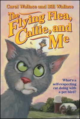 The Flying Flea, Callie and Me - Bill Wallace
