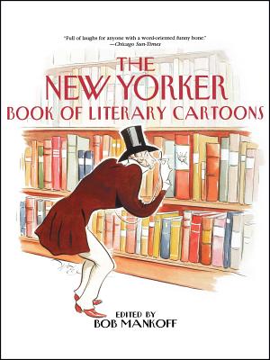 The New Yorker Book of Literary Cartoons - Bob Mankoff