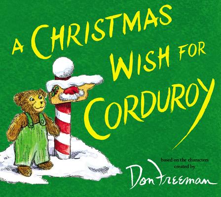 A Christmas Wish for Corduroy - B. G. Hennessy