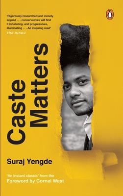 Caste Matters - Suraj Yengde