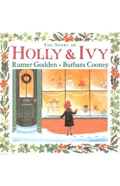 Coperta cărții 'The Story of Holly and Ivy - Rumer Godden'
