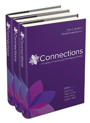 Connections: Year C, Three-Volume Set: A Lectionary Commentary for Preaching and Worship - Joel B. Green