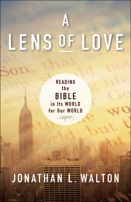 A Lens of Love - Jonathan L. Walton