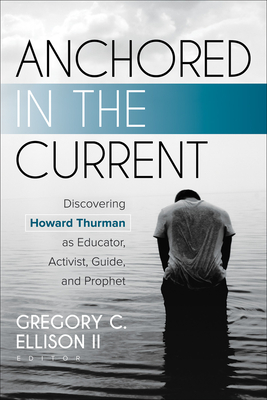 Anchored in the Current - Gregory C. Ellison