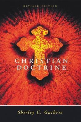 Christian Doctrine, Revised Edition (Revised) - Shirley Guthrie