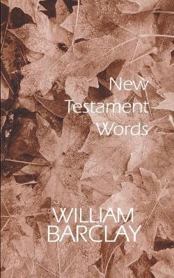 New Testament words - William Barclay