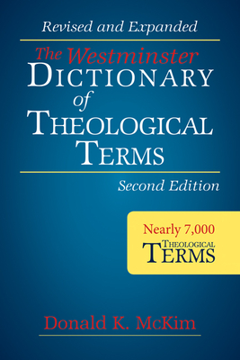 The Westminster Dictionary of Theological Terms, 2nd Ed (Paperback) - Donald K. Mckim