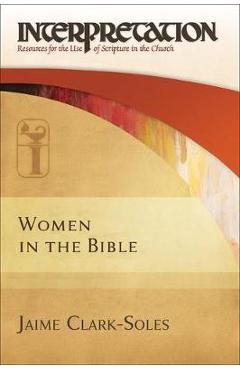 Coperta cărții 'Women in the Bible - Jaime Clark-soles'