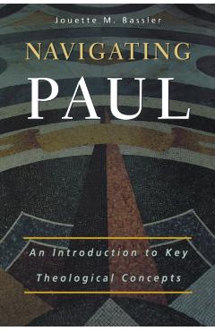 Navigating Paul - Jouette M. Bassler