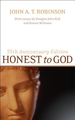 Honest to God - John A. T. Robinson