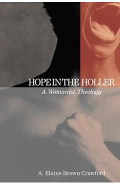 Coperta cărții 'Hope in the Holler: A Womanist Theology - A. Elaine Brown Crawford'