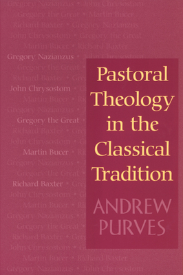 Pastoral Theology in the Class - Andrew Purves