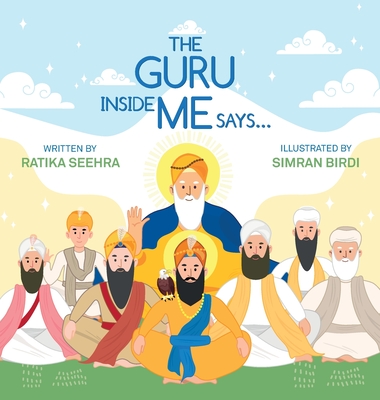 The Guru Inside Me Says... - Ratika Seehra