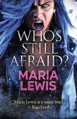 Who's Still Afraid? - Maria Lewis