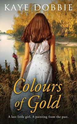 Colours of Gold - Kaye Dobbie