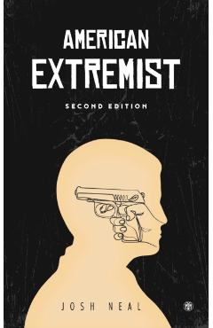 American Extremist: The Psychology of Political Extremism (Imperium Press) - Josh Neal