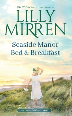 Seaside Manor Bed and Breakfast - Lilly Mirren