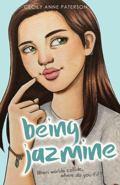 Being Jazmine - Cecily Anne Paterson
