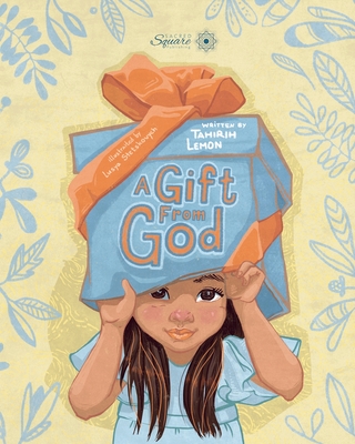 A Gift From God - Tahirih Lemon